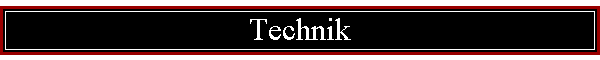 Technik